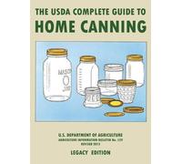 The USDA Complete Guide To Home Canning (Legacy Edition) (Copertina rigida)