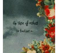 THE USE OF ASHES - Firetree