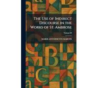 The Use of Indirect Discourse in the Works of St. Ambrose