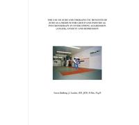 THE USE OF JUDO AND THERAPEUTIC BENEFITS OF JUDO AS A MEDIUM FOR GROUP AND INDIVIDUAL PSYCHOTHERAPY IN OVERCOMING AGGRESSION (ANGER), ANXIETY AND DEPRESSION