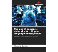 The use of semantic networks in trilingual language development: as part of strategic education management