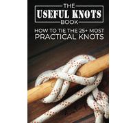 Sam Fury The Useful Knots Book (Tascabile) Escape, Evasion, and Survival