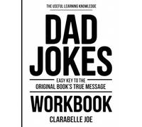 The Useful Learning Knowledge Dad Jokes: Easy Key to the Original Book’s True Message