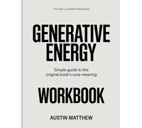 The Useful Learning knowledge Generative Energy: Simple Guide to the Original Book’s Core Meaning
