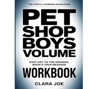 The Useful Learning Knowledge Pet Shop Boys Volume: Easy Key to the Original Book’s True Message