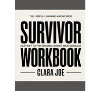 The Useful Learning Knowledge Survivor: Easy Key to the Original Book’s True Message