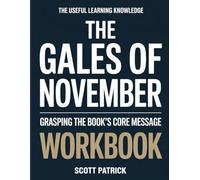 The Useful Learning Knowledge The Gales Of November: Grasping the book’s core message