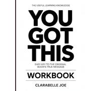 The Useful Learning Knowledge You Got This: Easy Key to the Original Book’s True Message