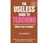 The Useless Guide to Teaching: "When You're Ready!"