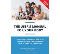 The User's Manual For Your Body - Aronis John