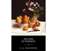 The Uses of Diversity: Chesterton’s Collection of Philosophical Essays and British Wit