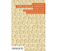 Leonie Gombrich The Uses of Images (Tascabile)