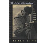 Perry Link The Uses of Literature (Tascabile)