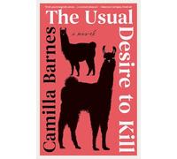 The Usual Desire to Kill: A Novel