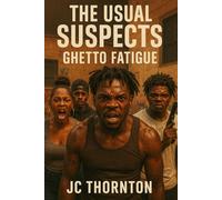 The Usual Suspects: Ghetto Fatigue: 1