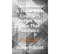 The Utilities & Framework Contracts Before You Sign That Contract: A Practical Subcontractor’s Checklist for Spotting Risk, Protecting Cashflow, and Staying in Control