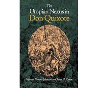 The Utopian Nexus in Don Quixote