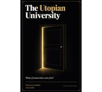 The Utopian University: What if universities were free?
