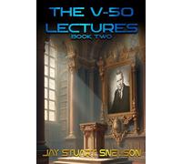The V-50 Lectures: Book Two