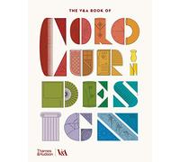 The V & A Book of Colour in Design by Tim Travis