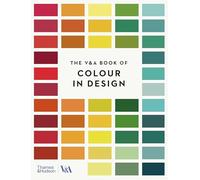 The V&A Book of Colour in Design (paperback) /anglais
