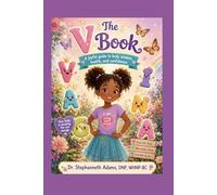 The V Book: A joyful guide to body wisdom, health, and confidence.