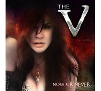 The V - Now Or Never