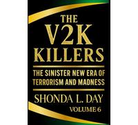 The V2K Killers: The Sinister New Era of Terrorism and Madness
