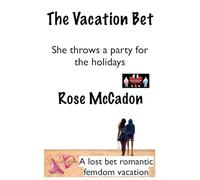 The Vacation Bet - She Throws a Party for the Holidays: 13