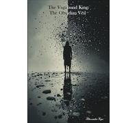 The Vagabond King: The Obsidian Veil