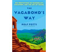 Rolf Potts The Vagabond's Way (Tascabile)