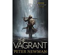 The Vagrant (The Vagrant Trilogy): A Gritty Fantasy Quest to Save a Crumbling Civilization