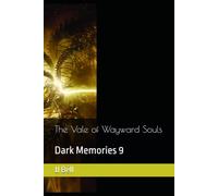 The Vale of Wayward Souls: Dark Memories 9