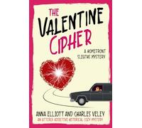 The Valentine Cipher: A Homefront Sleuths Mystery