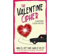 The Valentine Cipher: A Homefront Sleuths Mystery