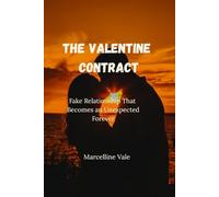 The Valentine Contract: Fake Relationship That Becomes an Unexpected Forever
