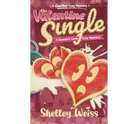 The Valentine Single: A Sweetie's Latte Cozy Mystery: 2