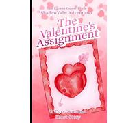 The Valentine's Assignment: A Cozy Seasonal Short Story