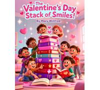 The Valentine's day Stack of Smiles