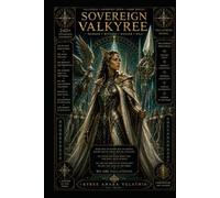THE VALLATHIAN SOVEREIGN ORDER OF VALKYREES: Wardens of Continuity