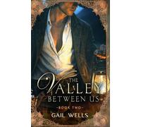 The Valley Between Us - Book Two