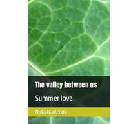 The valley between us: Summer love