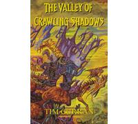 The Valley of Crawling Shadows