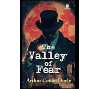 THE VALLEY OF FEAR