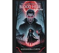 The Valois Chronicles: Blood Heir