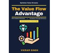 The Value Flow Advantage: End-to-End Manufacturing Solutions | Waste Reduction Techniques | Customer Value Delivery | Value Optimization in Manufacturing | Operational Excellence in Industry 4.0