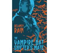 The Vampire Bat Shifter's Mate: A Gay Monster Romance with Fangs