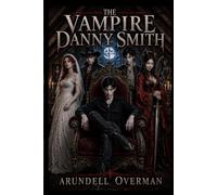The Vampire Danny Smith