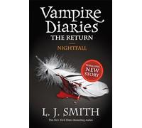 The Vampire Diaries 05. Nightfall: Book 5