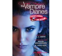 The Vampire Diaries: Stefan's Diaries #5: The Asylum